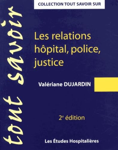 Les relations hôpital, police, justice book