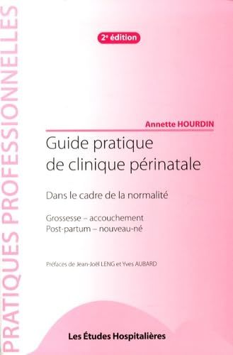 Guide pratique de clinique périnatale: Dans le cadre de la normalité book