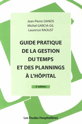 Guide pratique de la gestion du temps et des plannings à l'hôpital book