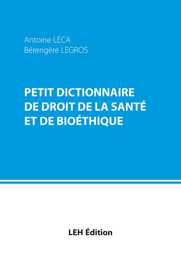 Petit dictionnaire de droit de la santé et de bioéthique book