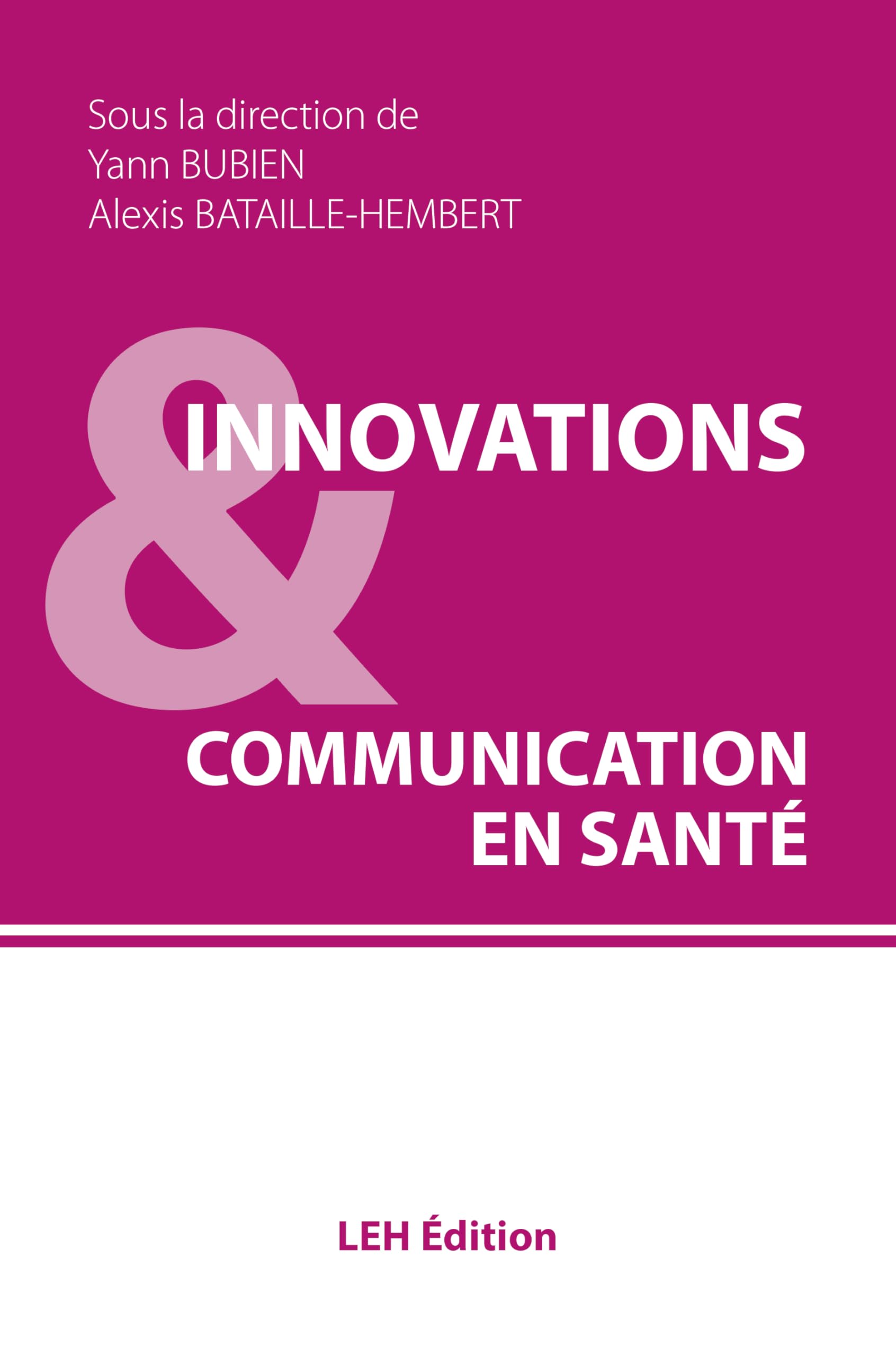 Innovations & communication en santé Medicine