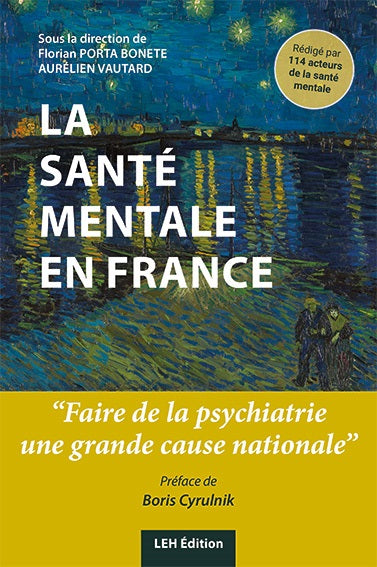 La santé mentale en France : faire de la psychiatrie une grande cause nationale Medicine