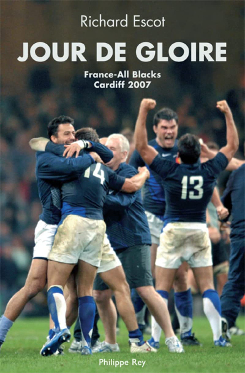 Jour de gloire. France/All Blacks Cardiff 2007 book