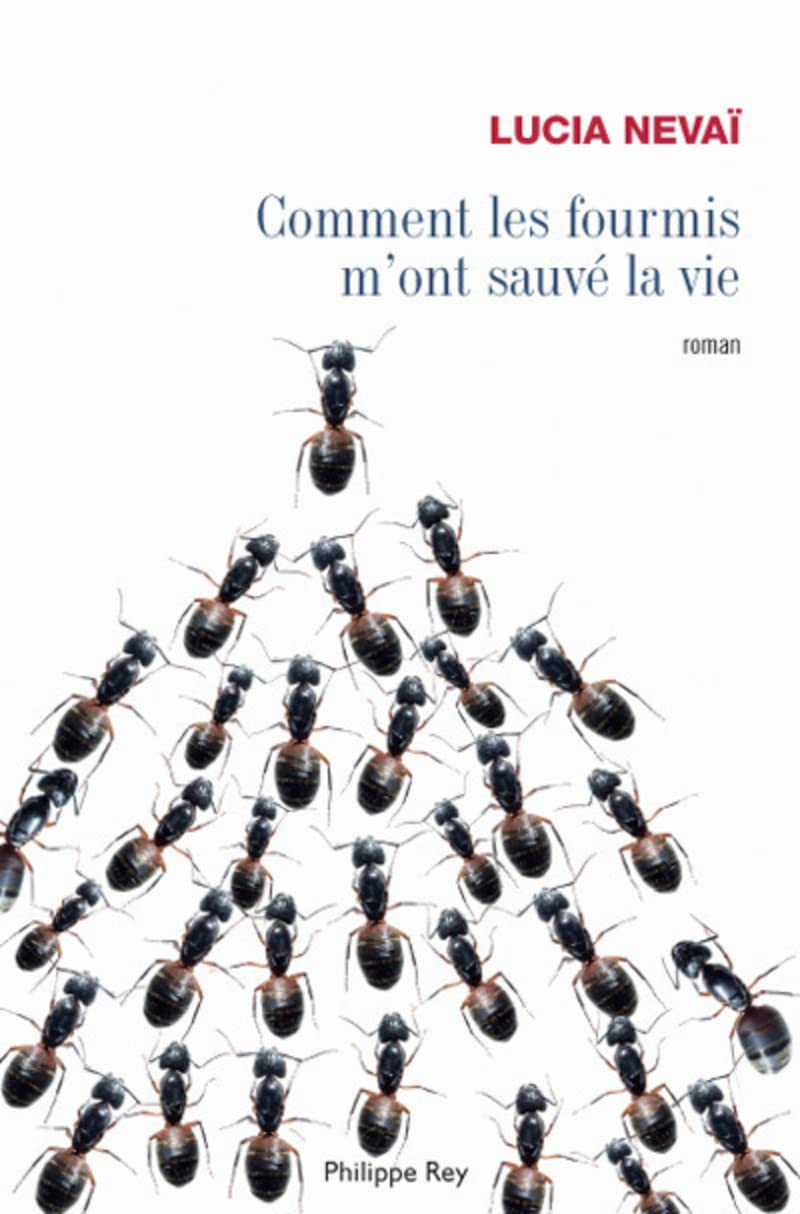 Comment les fourmis m'ont sauvé la vie book