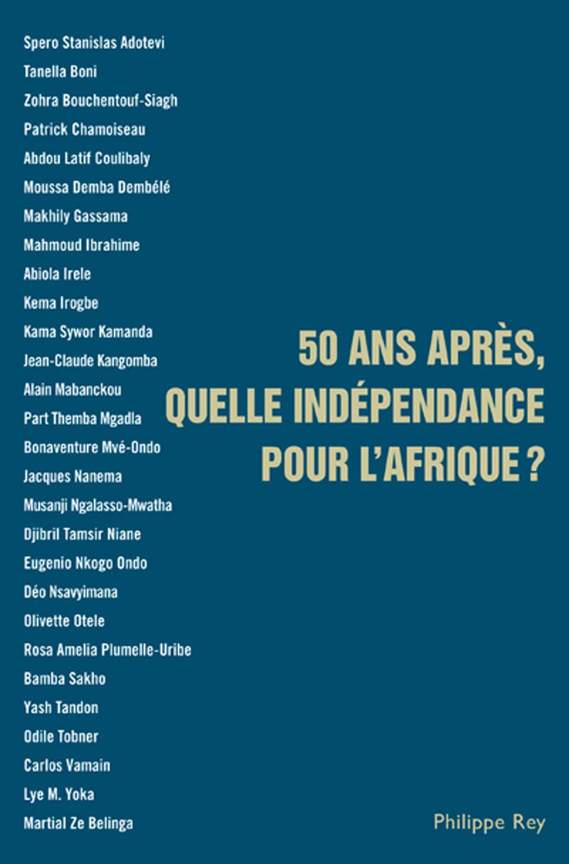 50 ans après, quelle indépendance pour l'Afrique ? book