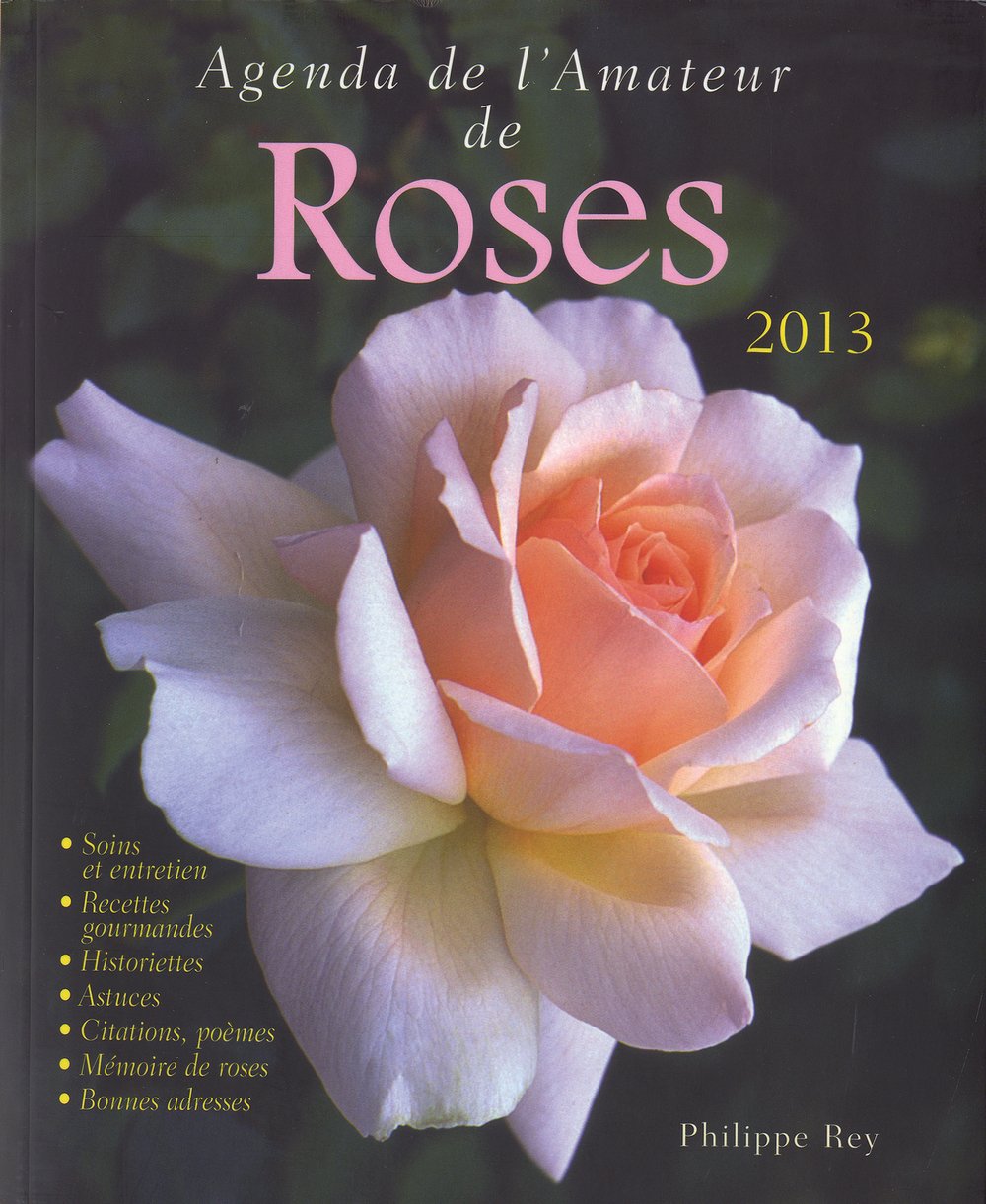 Agenda de l'amateur de roses 2013 book