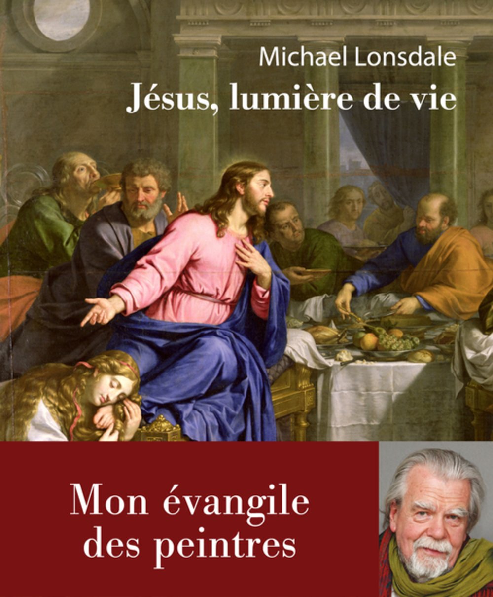 Jésus, lumière de vie: Mon évangile des peintres Religion & Esotericism