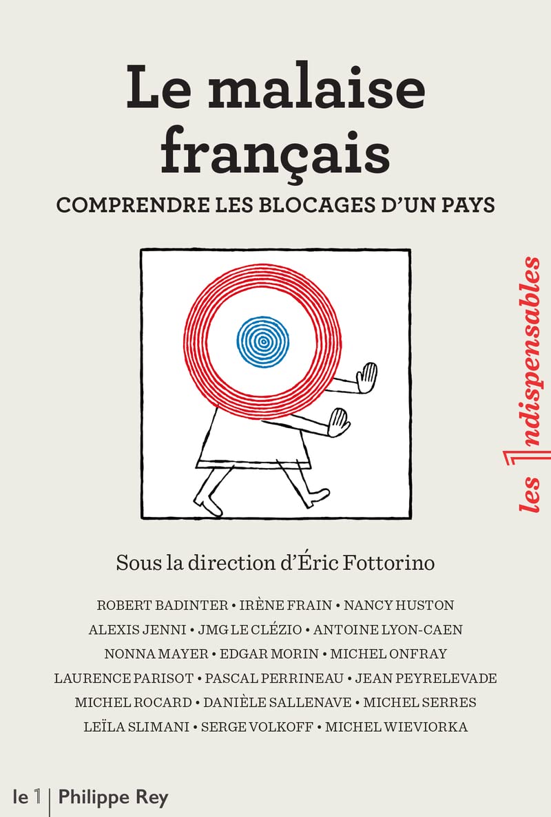 Le malaise francais: Comprendre les blocages d'un pays Books