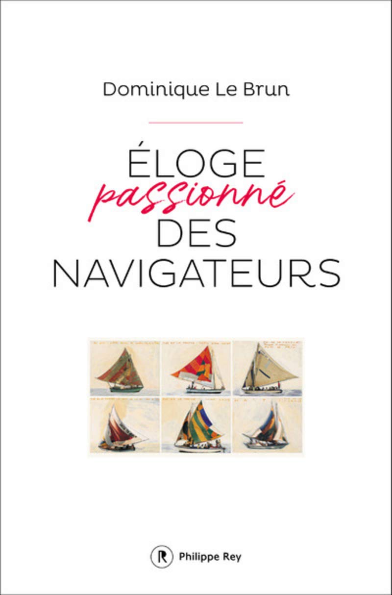 Eloge passionné des navigateurs Essays & Short Stories