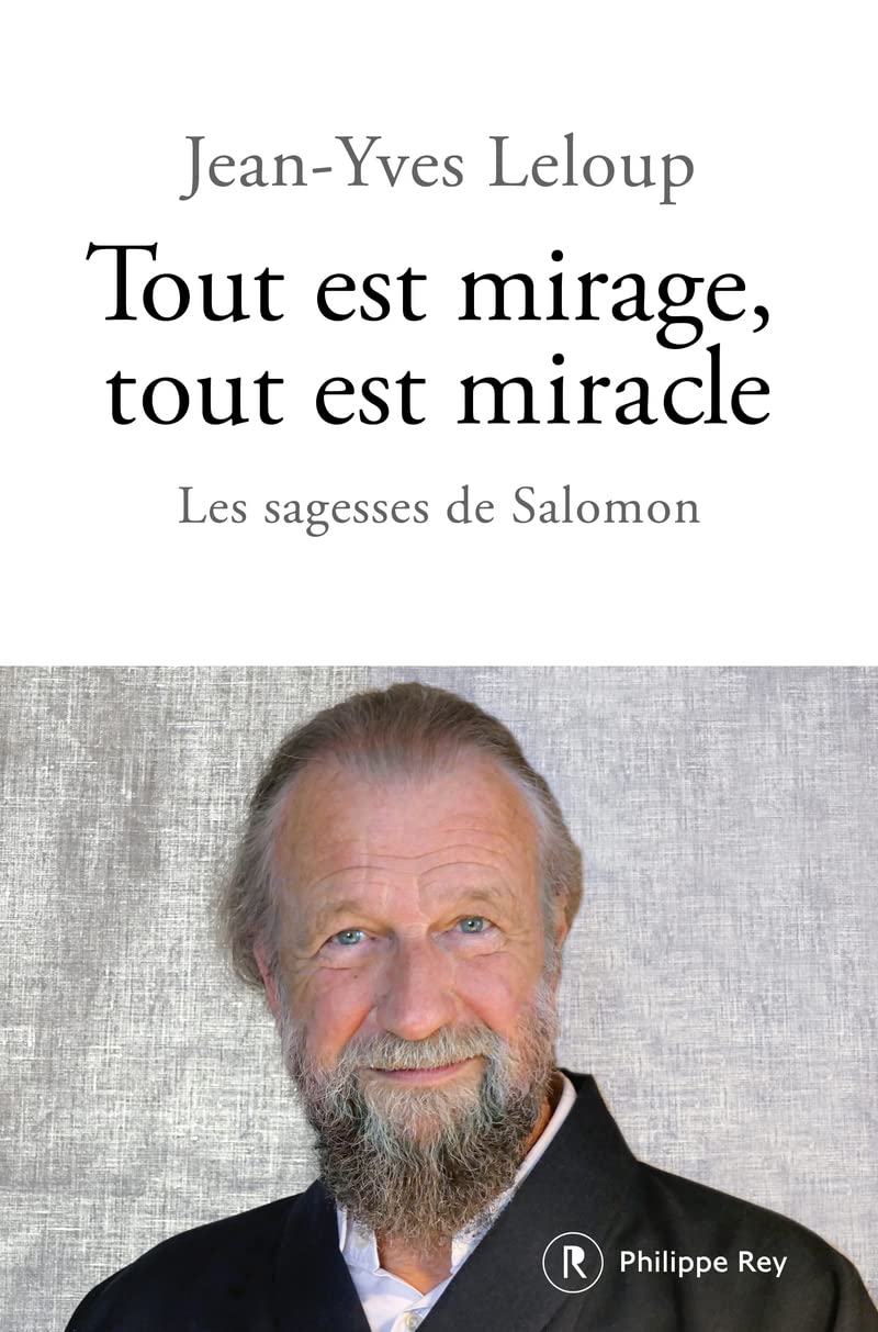 Tout est mirage, tout est miracle - Les sagesses de Salomon: Les sagesses de Salomon Religion & Esotericism