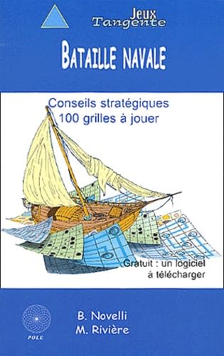 La bataille navale: Conseils stratégiques, 100 grilles à jouer Books