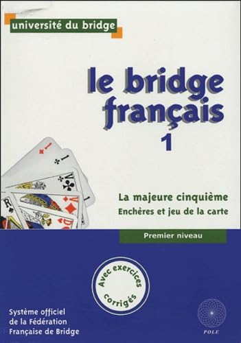 Le Bridge Français 1: La majeur cinquième Books