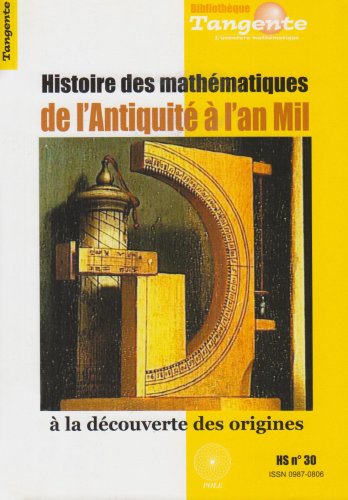 Histoire des mathématiques de l'Antiquité à l'An Mil Books