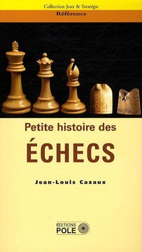 PETITE HISTOIRE DES ECHECS Leisure, Home & Garden