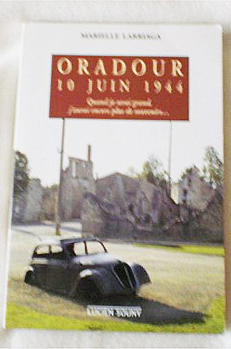 Oradour 10 juin 1944 (Histoire) Books