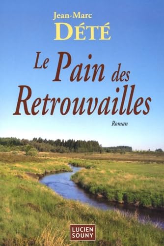 Le Pain des Retrouvailles book