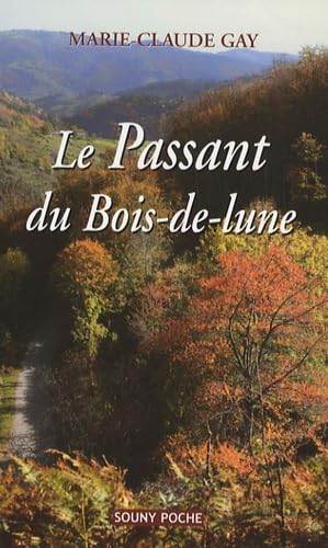 Le passant du Bois-de-lune book