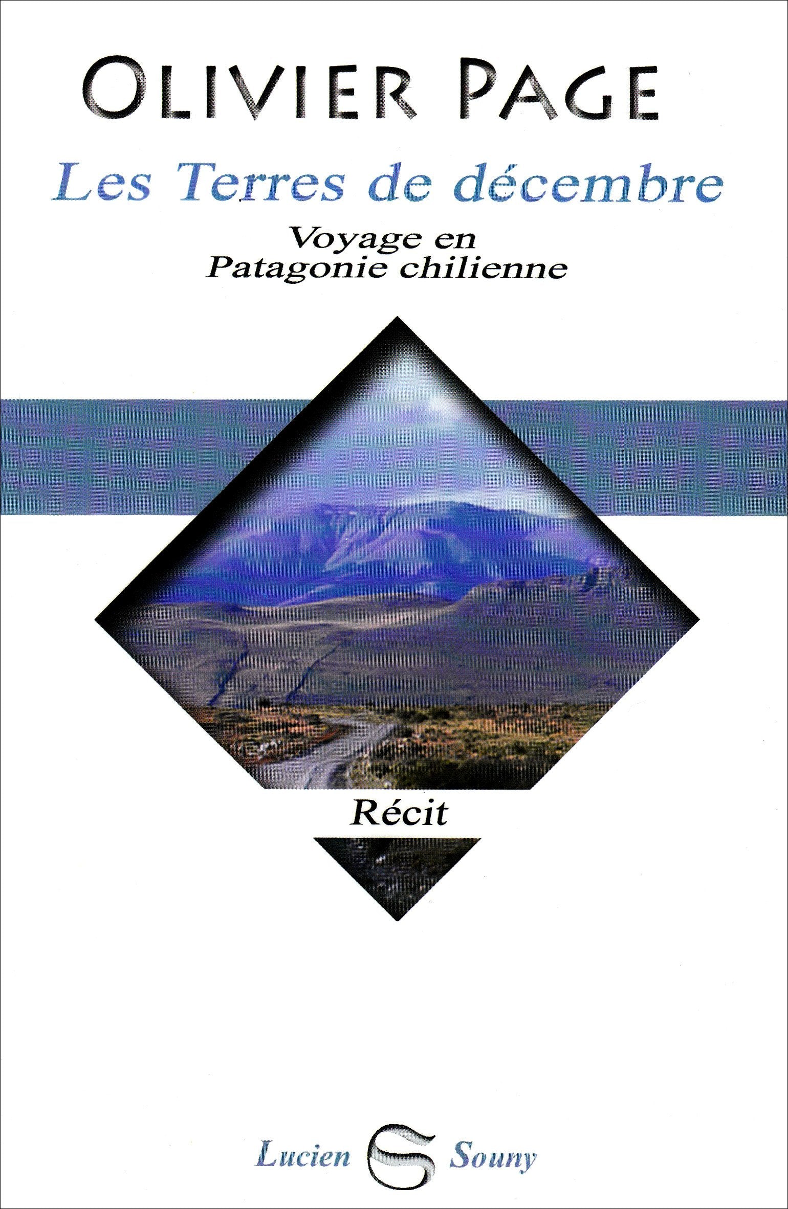 Les Terres de décembre: Voyage en Patagonie chilienne book