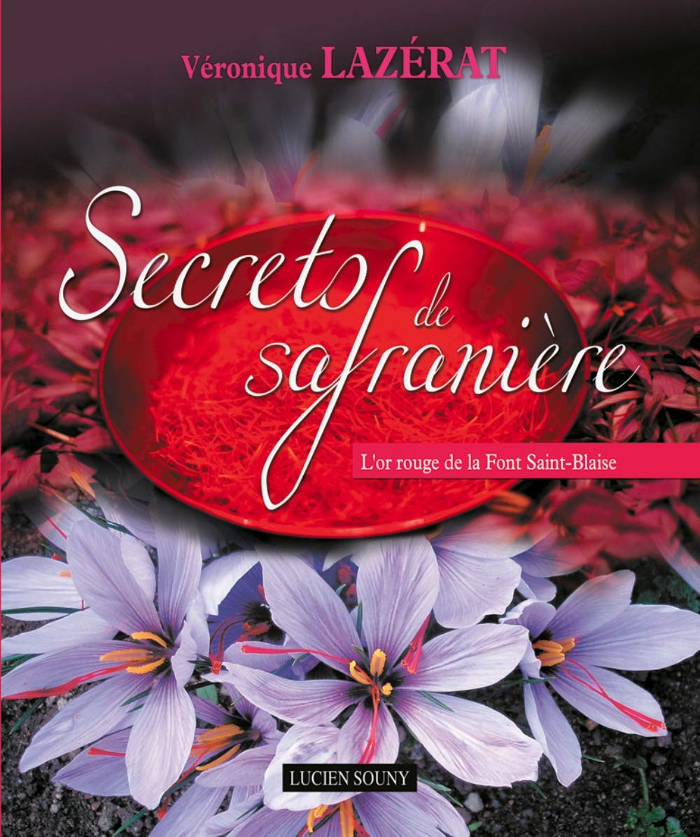 Secrets de safranière: L'or rouge de la Font Saint-Blaise book