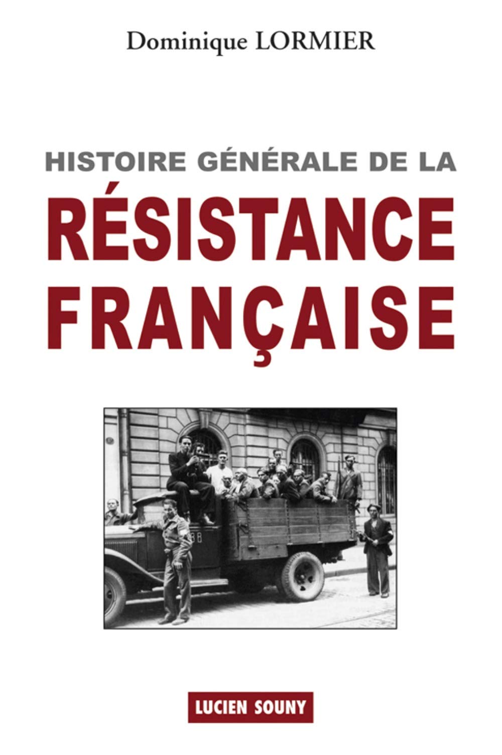 Histoire générale de la résistance française book