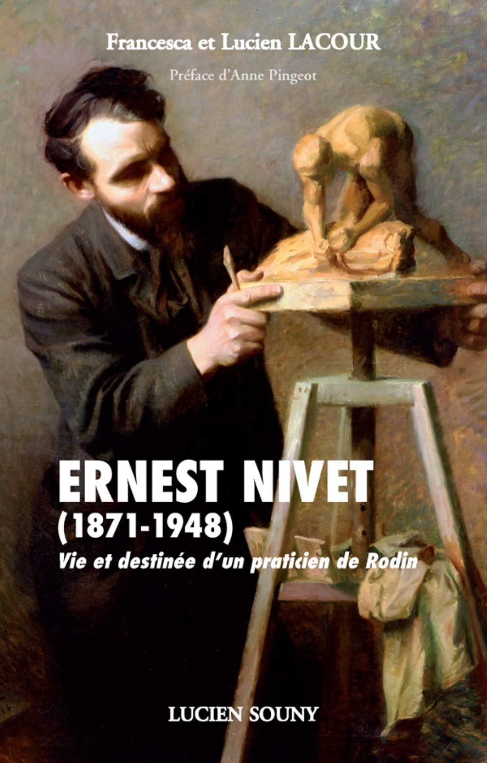 Ernest Nivet (1871-1948) : Vie et destinée d'un praticien de Rodin Books