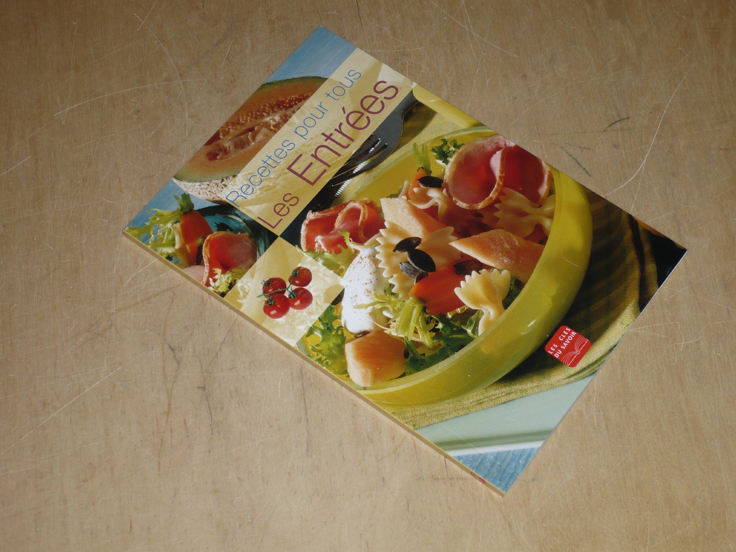 COLLECTION "RECETTES POUR TOUS" LES ENTREES / Les Clefs du Savoir book