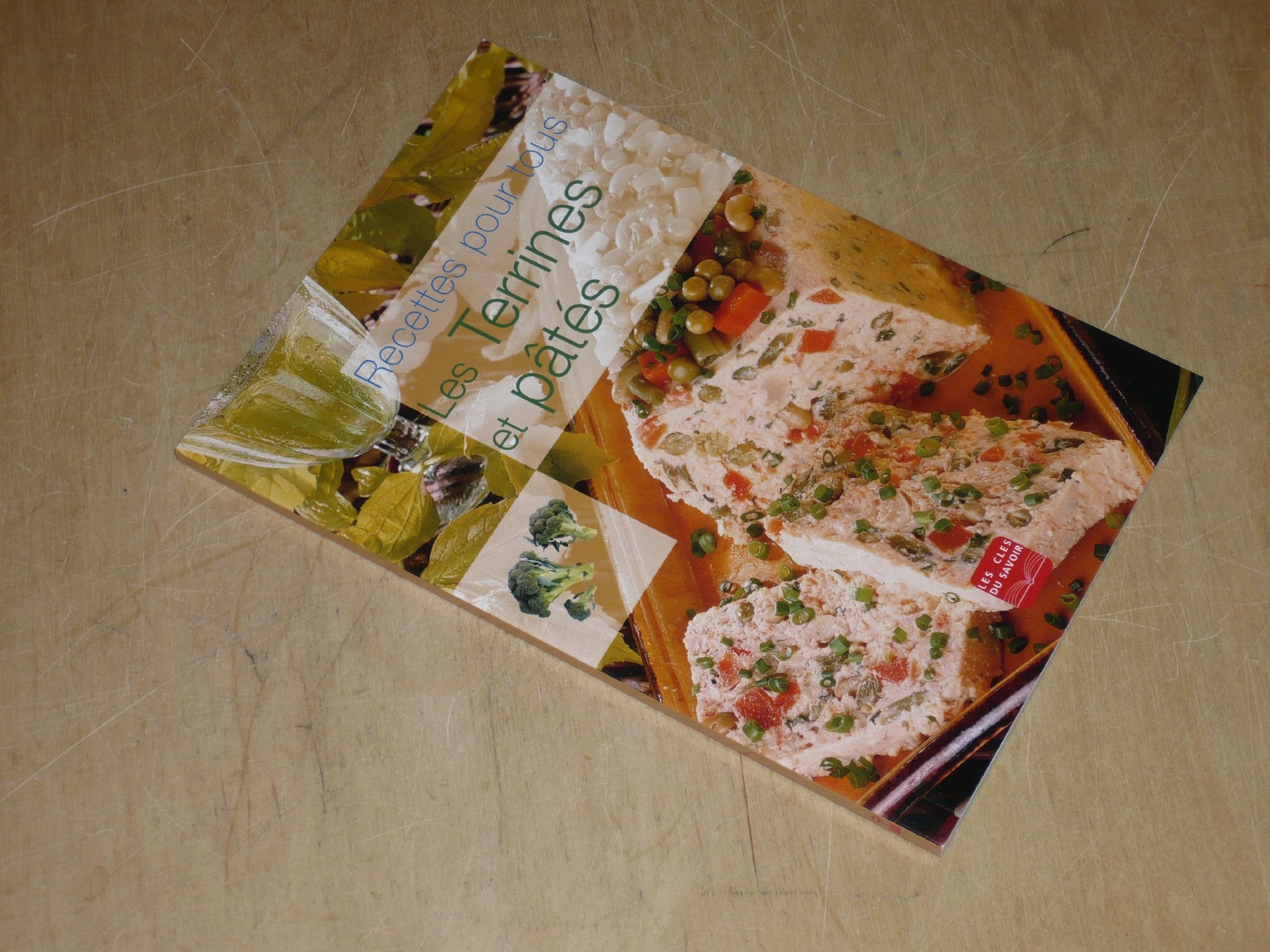 COLLECTION "RECETTES POUR TOUS" LES TERRINES & PATES / Les Clefs du Savoir Books