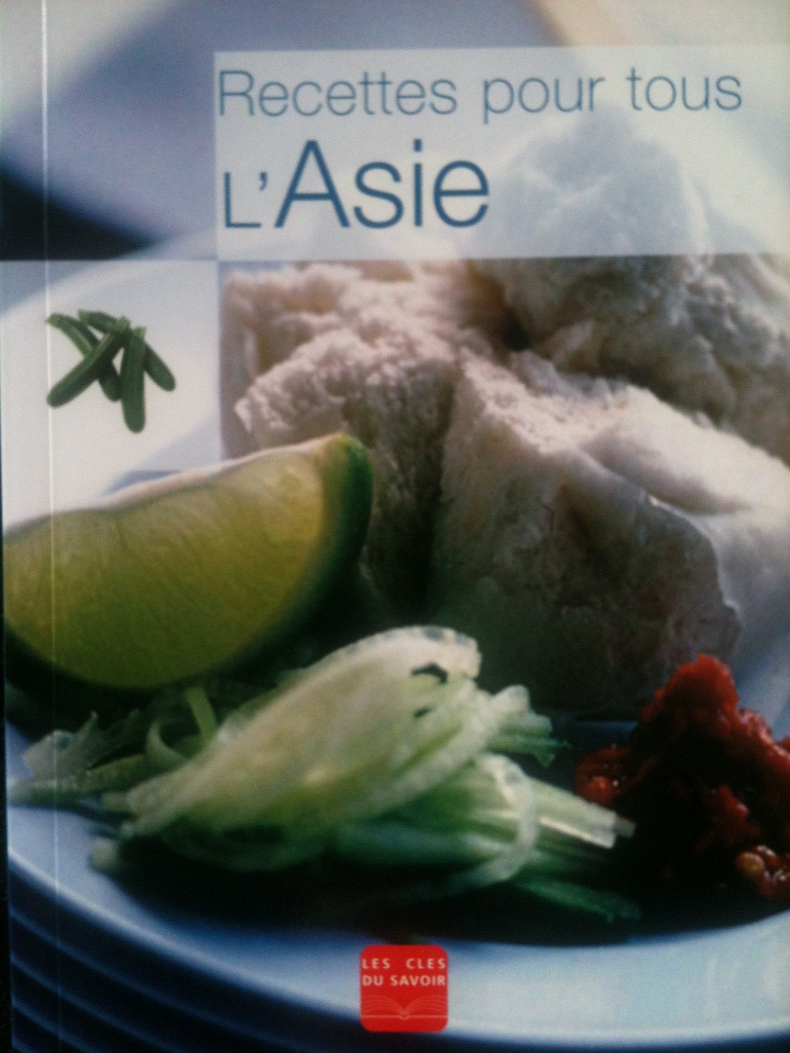 Recettes pour tous - L'Asie book