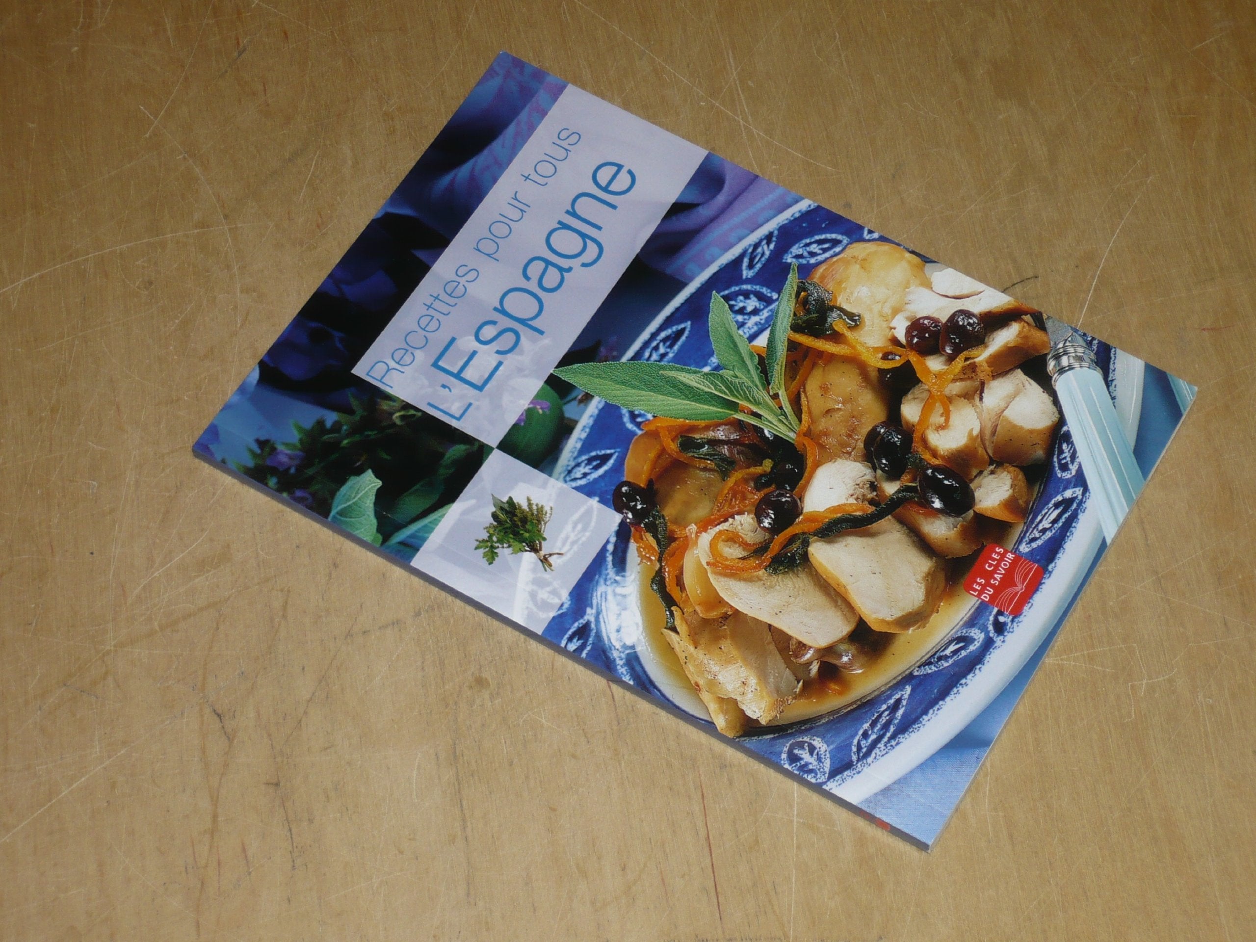 COLLECTION "RECETTES POUR TOUS" L'ESPAGNE / Les Clefs du Savoir book