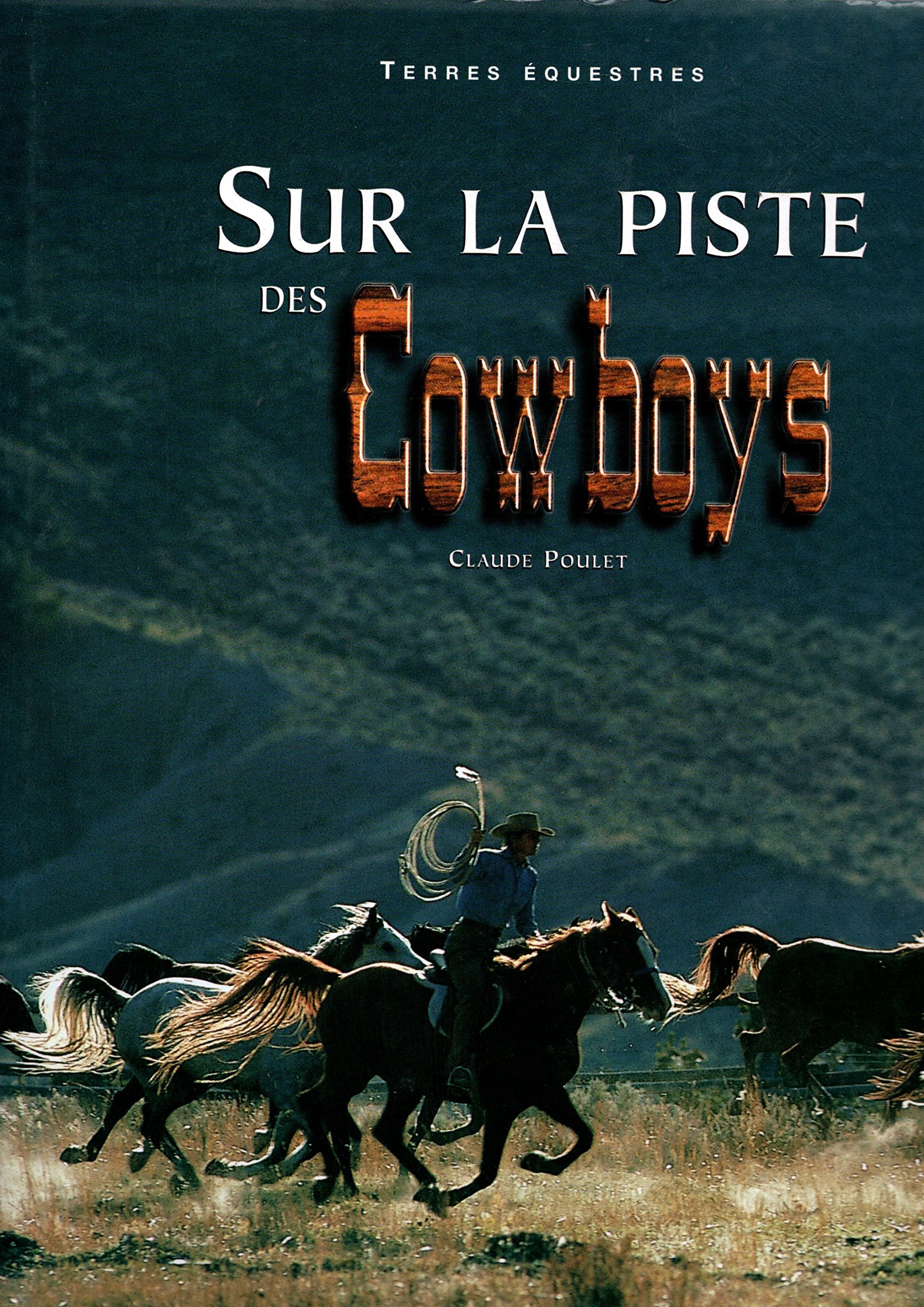 Sur la piste des Cowboys book