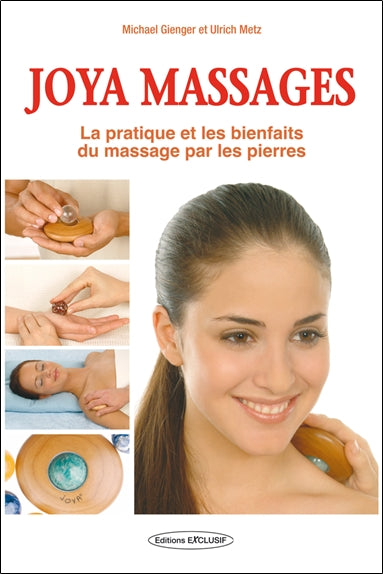 Joya massages : la pratique et les bienfaits du massage par les pierres book
