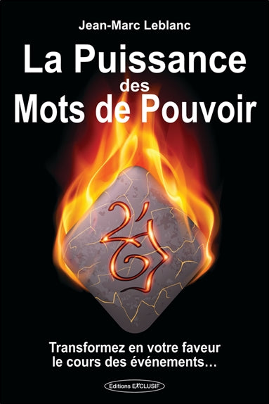 La puissance des mots de pouvoir : transformez en votre faveur le cours des événements... Books