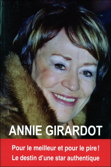 Annie Girardot : pour le meilleur et pour le pire, le destin d'une star authentique Film & Music