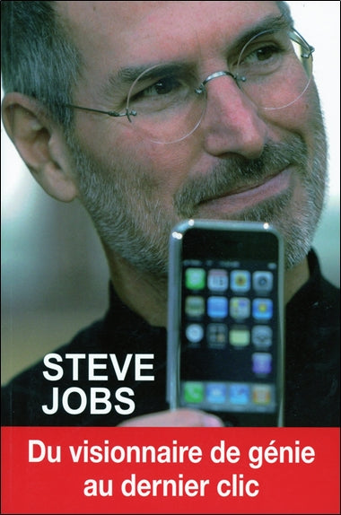 Steve Jobs : du visionnaire de génie au dernier clic book