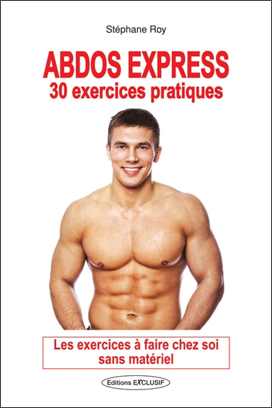 Abdos express : 30 exercices pratiques : les exercices à faire chez soi sans matériel Leisure, Home & Garden