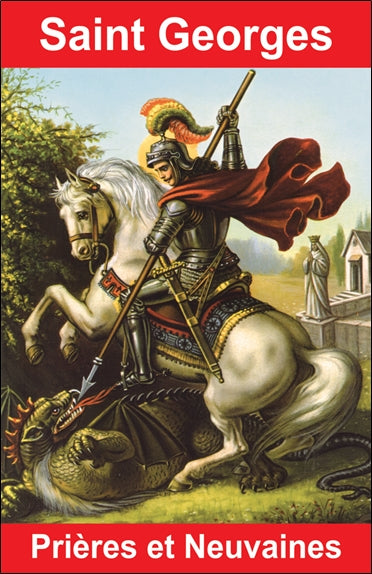 Saint Georges : prières et neuvaines book