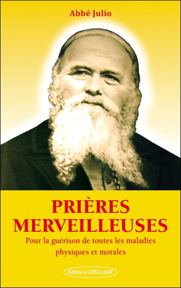 Prières merveilleuses : pour la guérison de toutes les maladies physiques et morales book