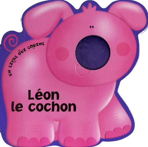 Léon le cochon : un livre qui couine Books