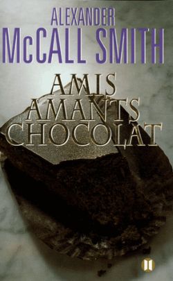 Amis, amants, chocolat Contemporary literature Books