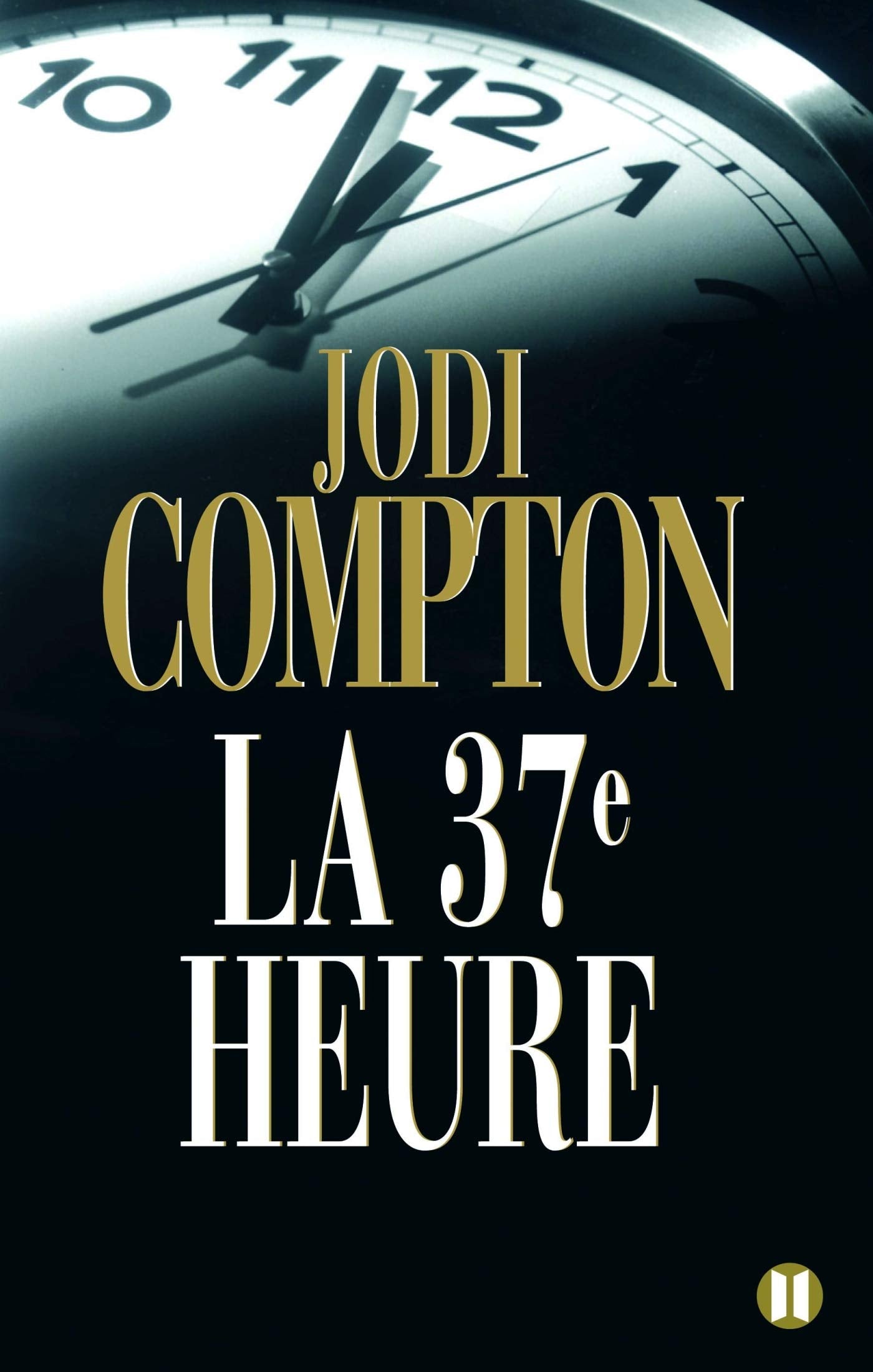 La 37ème heure: Une enquête de l'inspecteur Sarah Pribek book