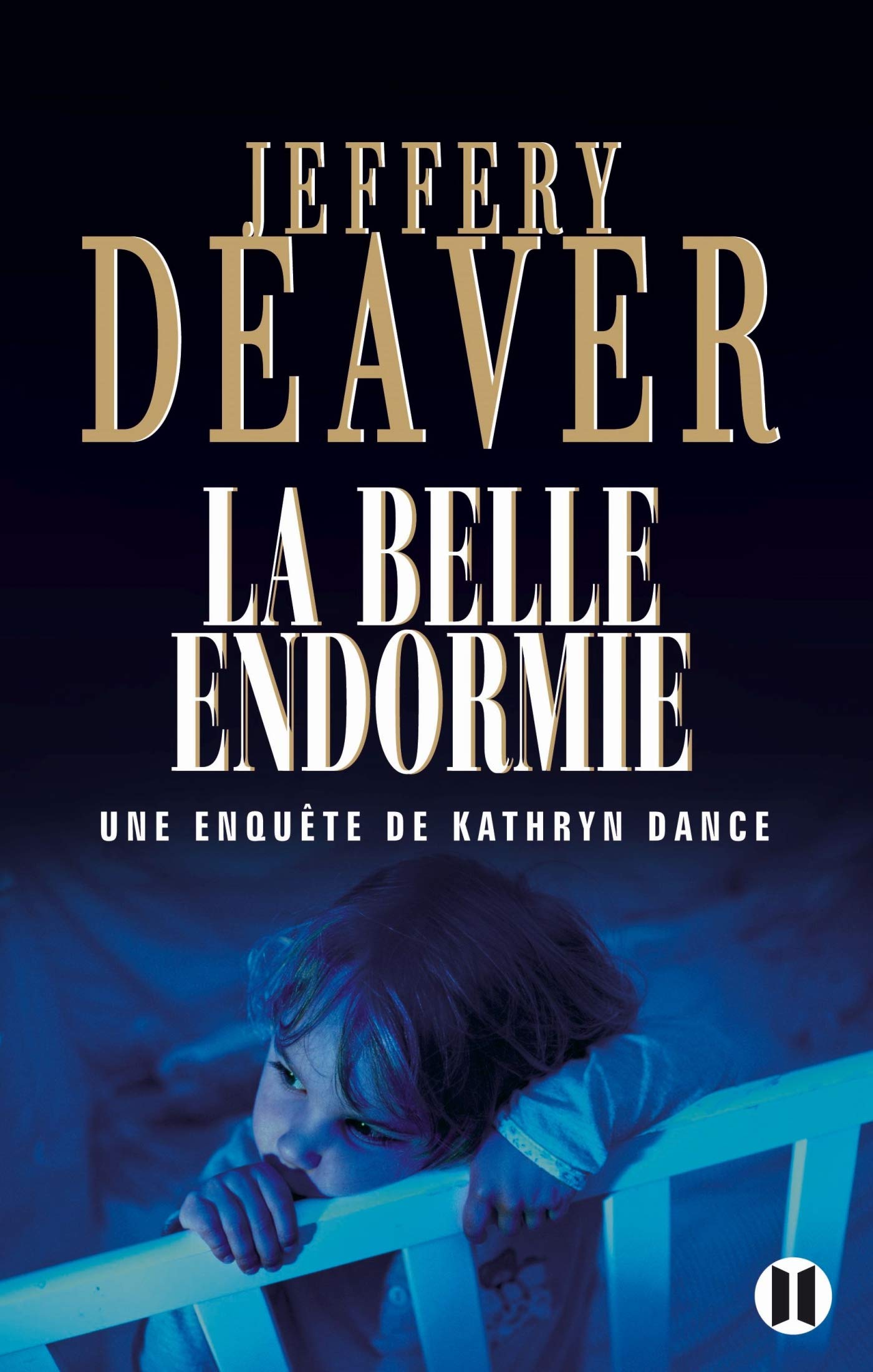 La Belle endormie: Une enquête de Kathryn Dance book
