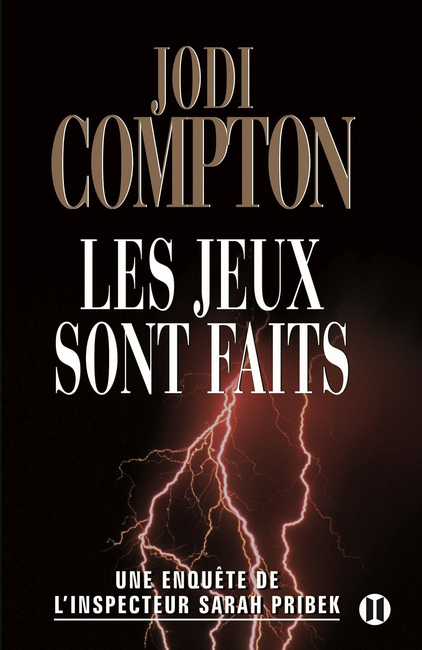Les jeux sont faits: Une enquête de l'inspecteur Sarah Pribek (2ter.Policier) Action & Adventure