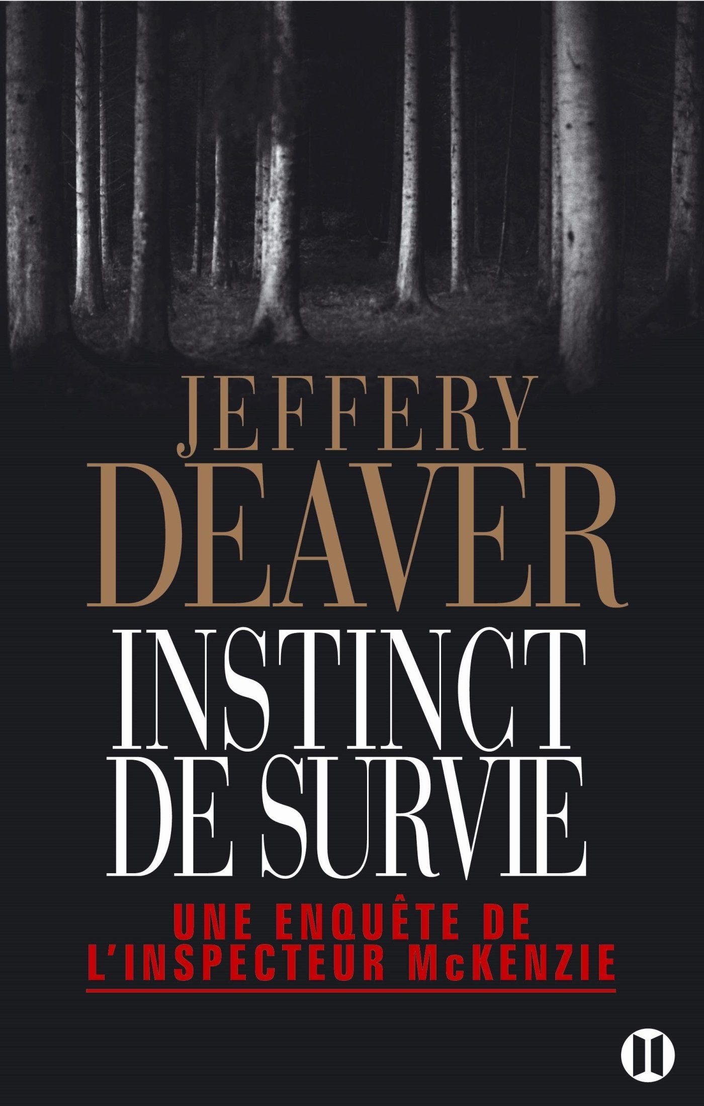 Instinct de survie: Une enquête de l'inspecteur McKenzie (2ter.Policier) Action & Adventure