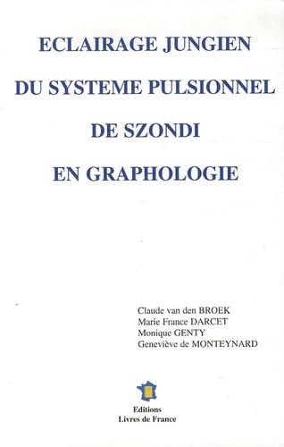 Eclairage jungien du système pulsionnel de Szondi en graphologie Books