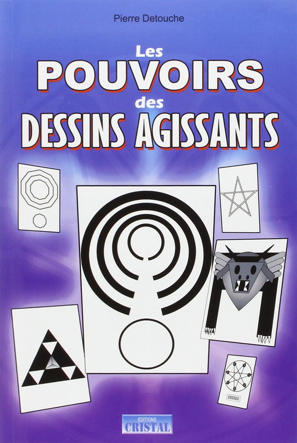 Les pouvoirs des dessins agissants Religion & Esotericism