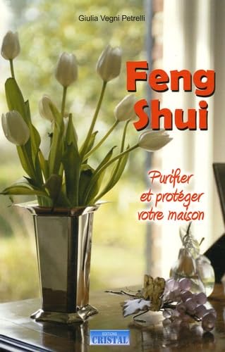 Feng-shui, purifier et protéger votre maison book