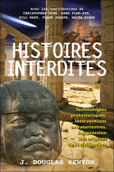 Histoires interdites : technologies préhistoriques, interventions extraterrestres, origines cachées de la civilisation Religion & Esotericism