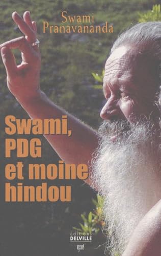 Swami : PDG et Moine hindou book