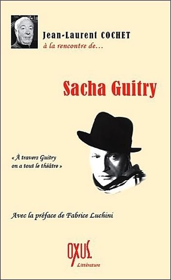 A la rencontre de Sacha Guitry book