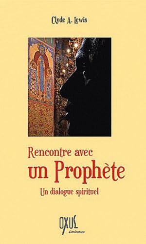 Rencontre avec un prophète - Un dialogue spirituel book